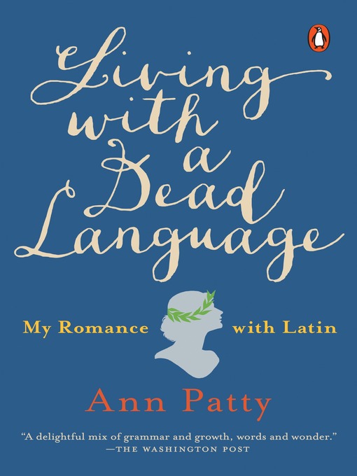 Title details for Living with a Dead Language by Ann Patty - Available